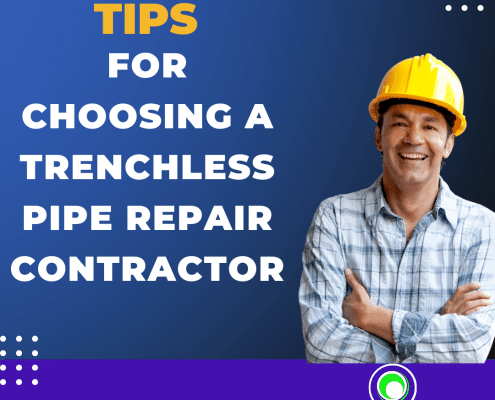 How To Choose A Trenchless Pipe Repair Contractor
